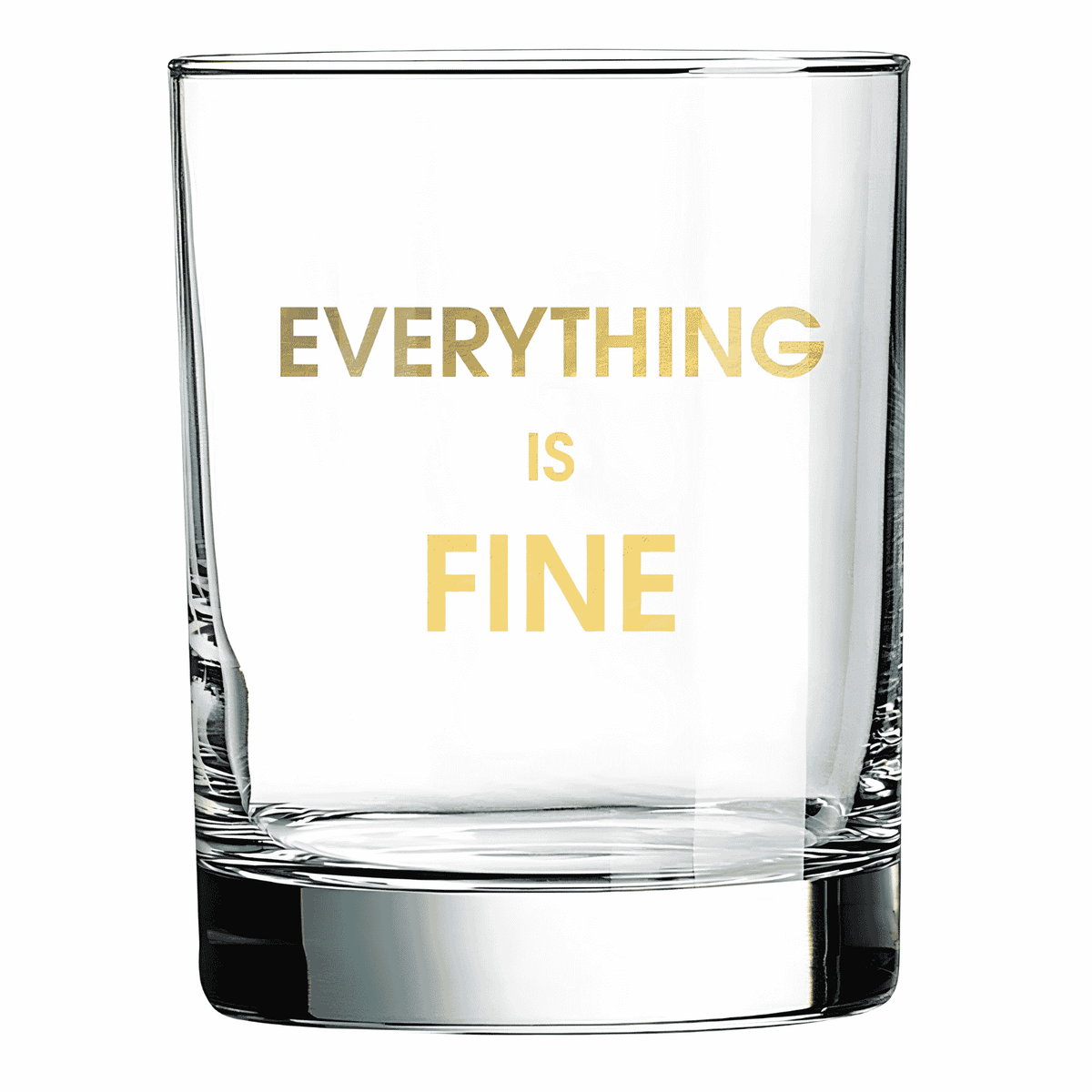 Everything is Fine Glass