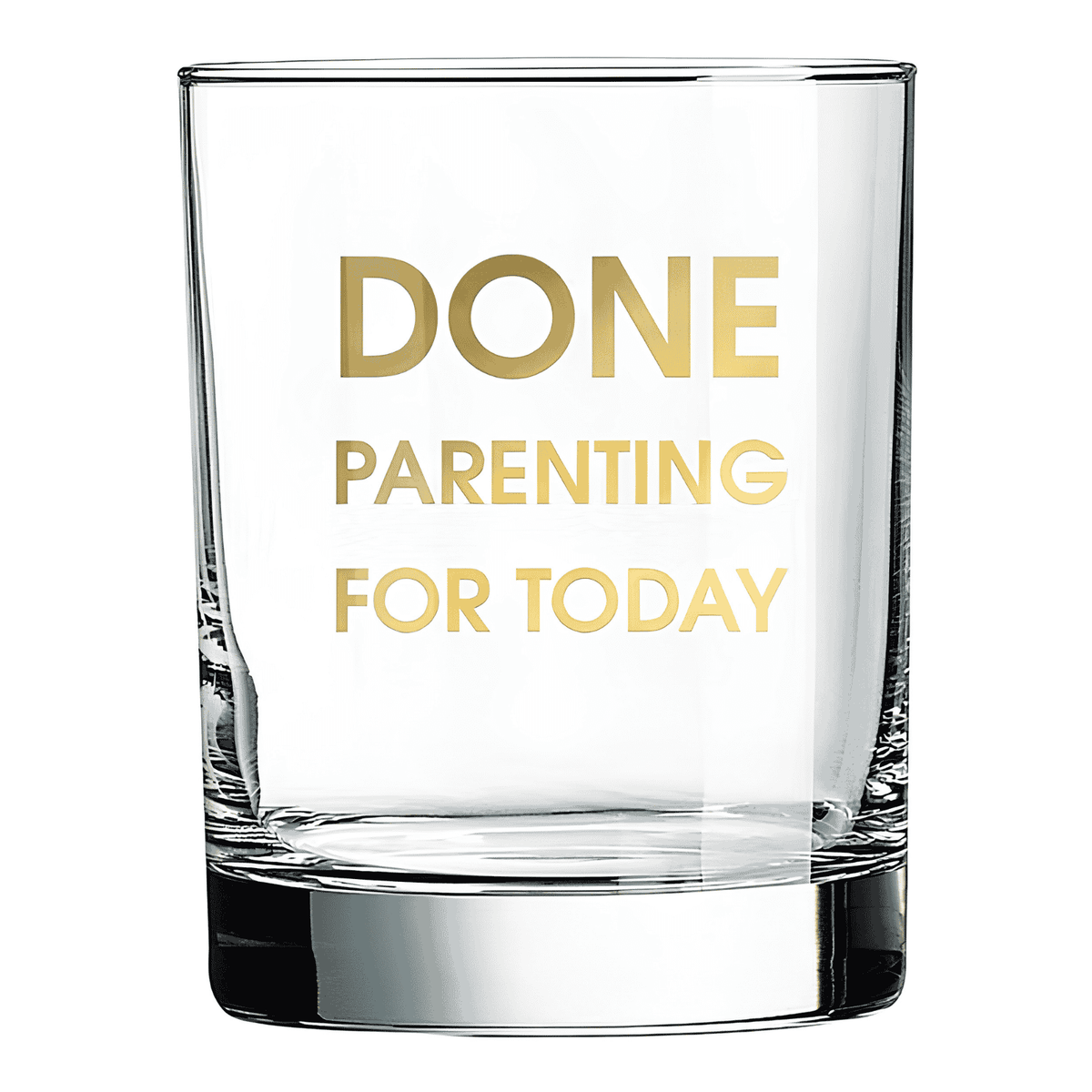 Done Parenting Glass