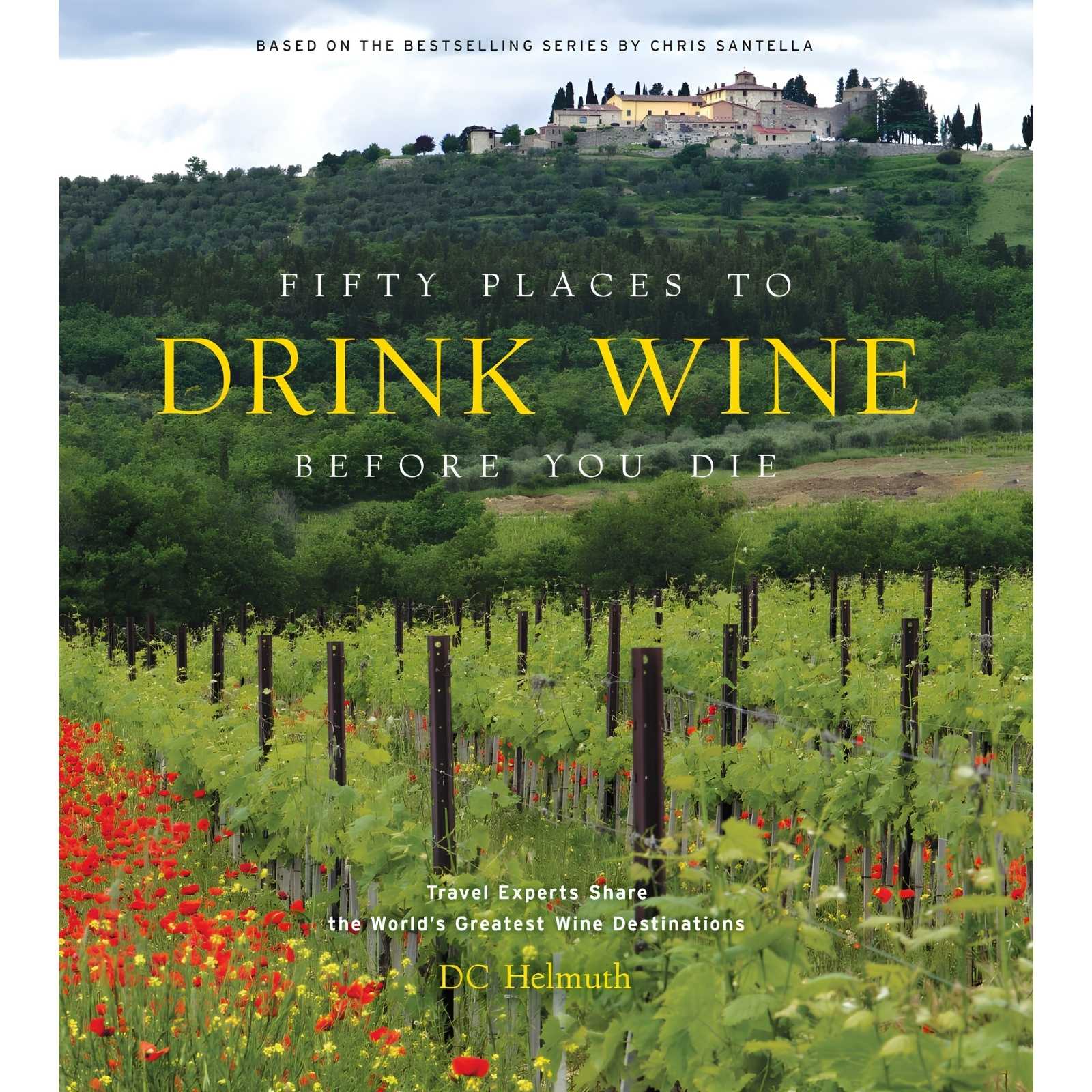 Fifty Places to Drink Wine Before You Die Book