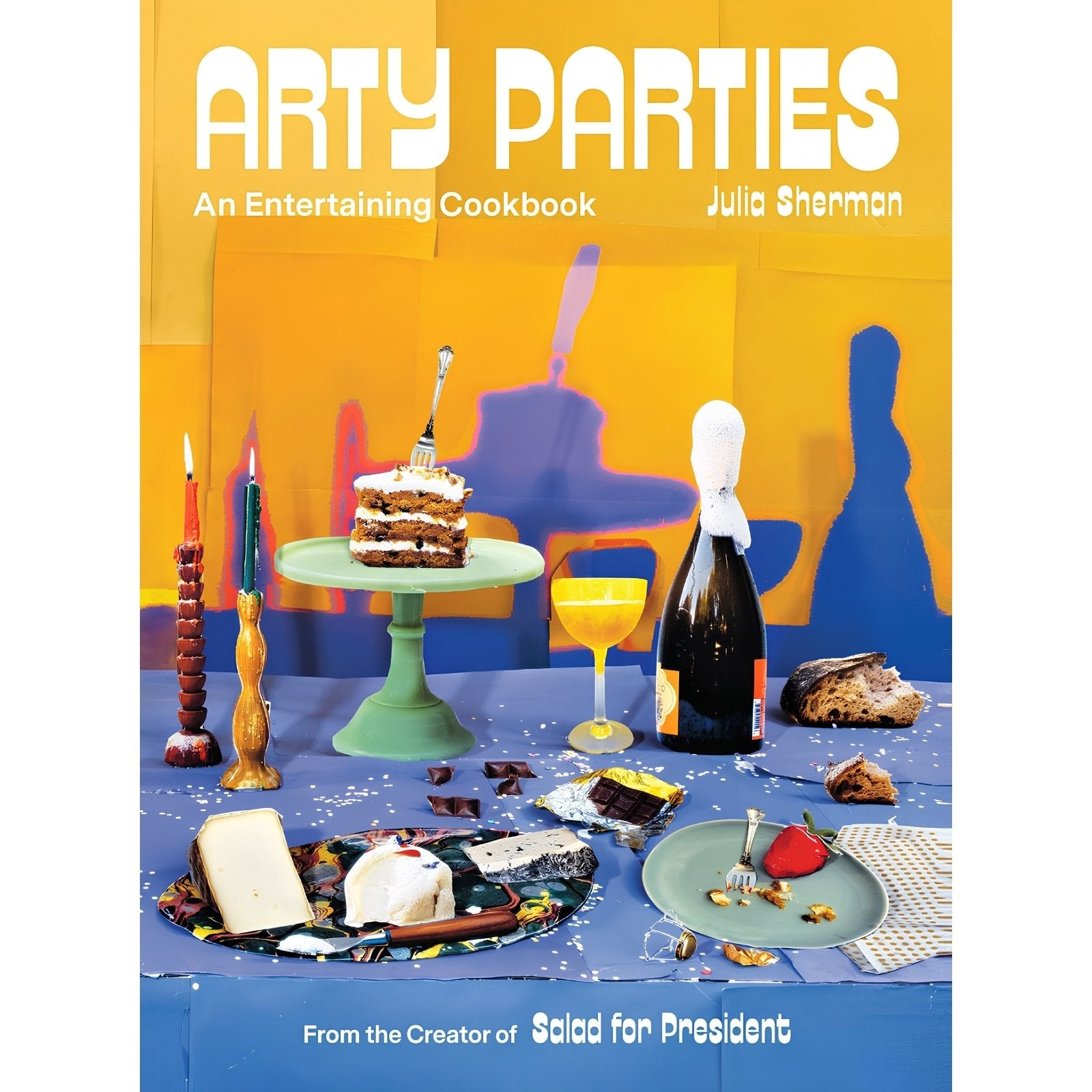 Arty Parties: An Entertaining Cookbook